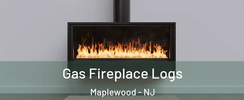  Gas Fireplace Logs Maplewood - NJ
