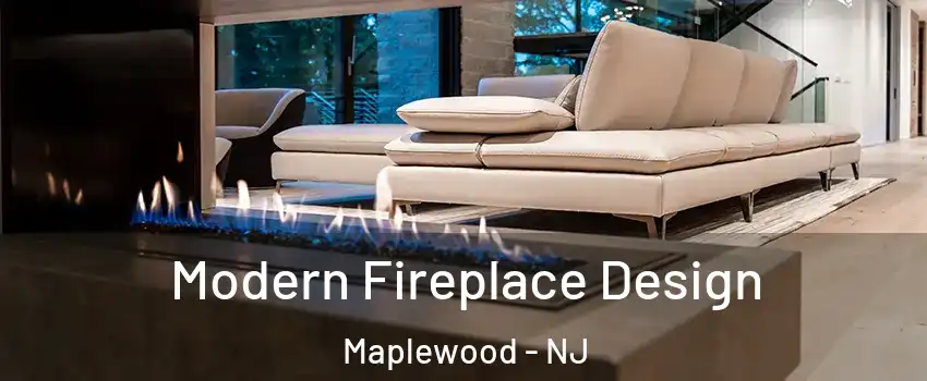  Modern Fireplace Design Maplewood - NJ